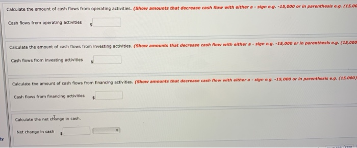 indirect method). Clearly label the amount of each answer as positive or