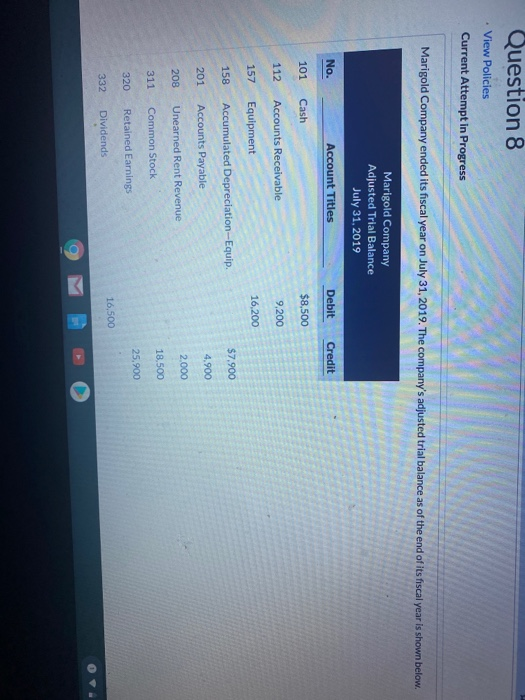  Question 8 View Policies Current Attempt in Progress Marigold Company ended