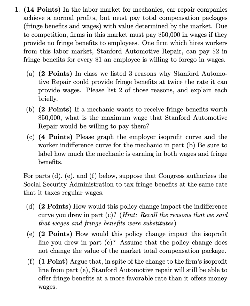  Please Answer D through F 1. (14 Points) In the labor