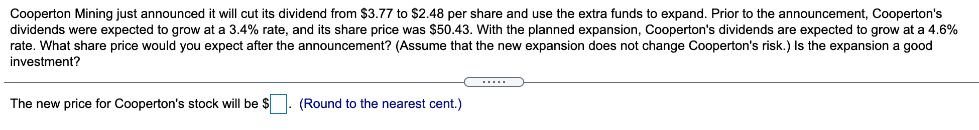  Cooperton Mining just announced it will cut its dividend from $3.77