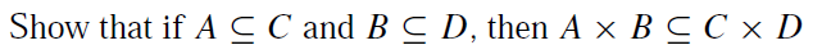  Show that if A C C and B C D, then