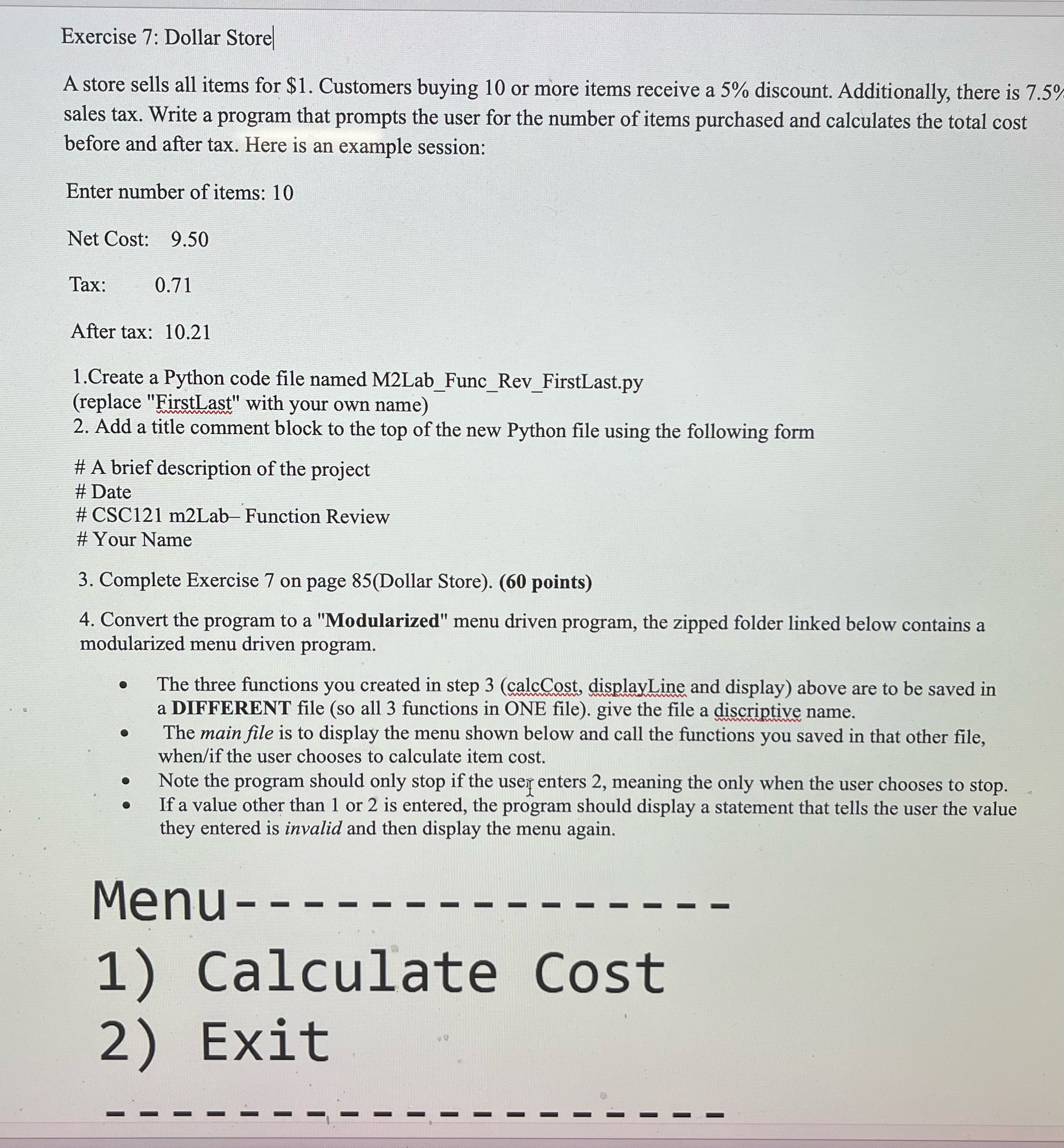  Exercise 7: Dollar Store A store sells all items for $1.