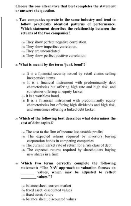  Choose the one alternative that best completes the statement or answers