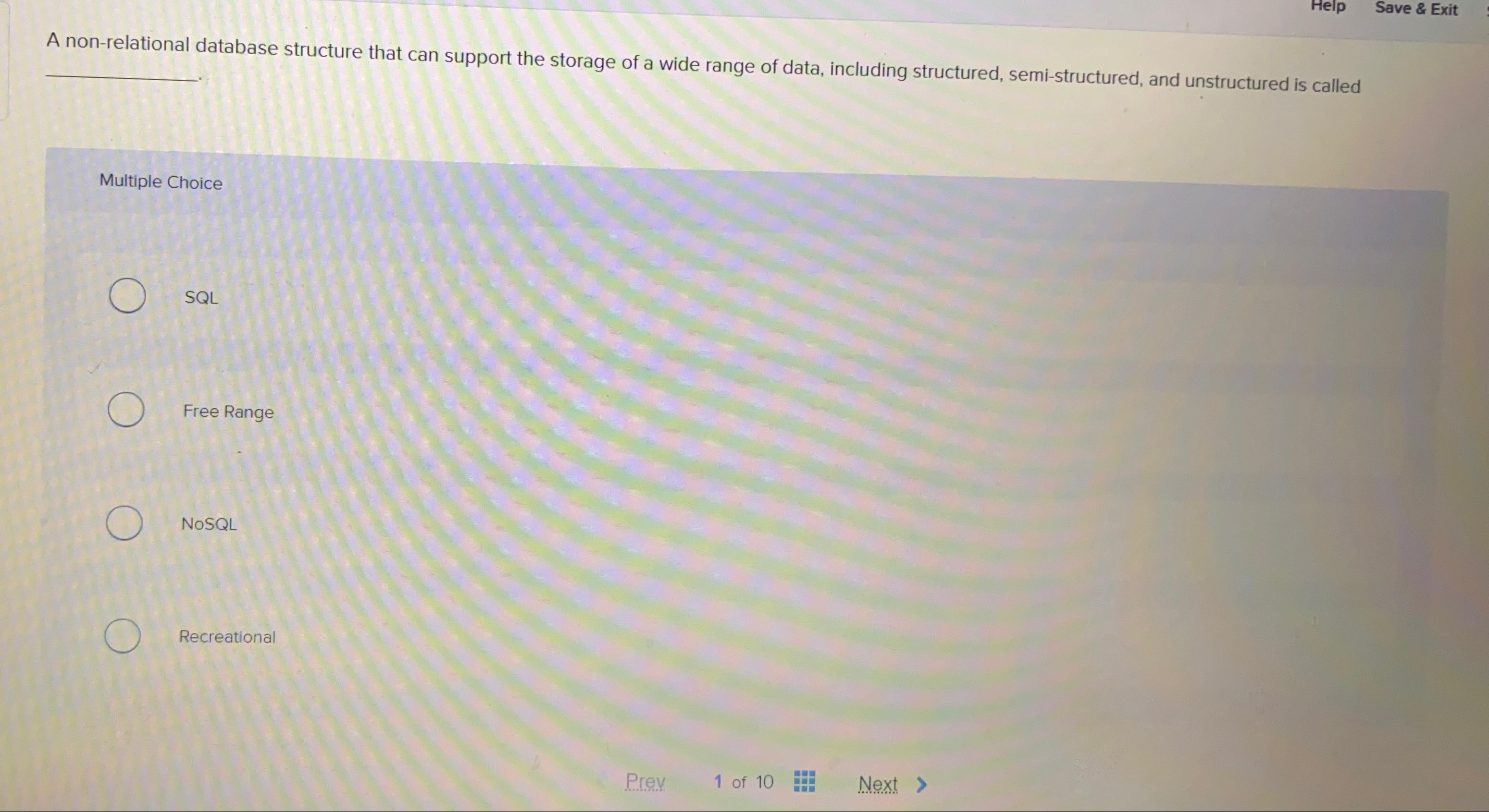  Help Save & Exit A non-relational database structure that can support