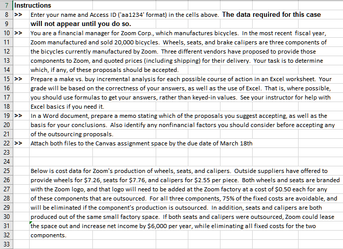 Case1: Incremental Analysis: you are a financial manager for Zoom Corp., which