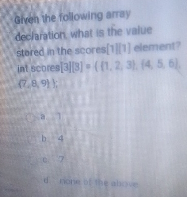 Given the following array declaration, what is the value stored in