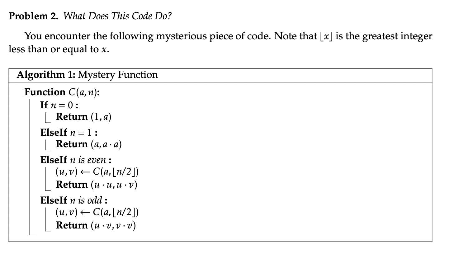  Problem 2. What Does This Code Do? You encounter the following