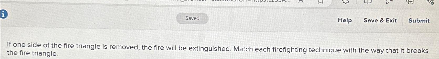  Help Save & Exit Submit If one side of the fire