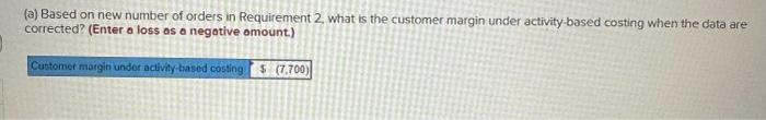 mount.) (a) Based on new number of orders in Requirement 2, what