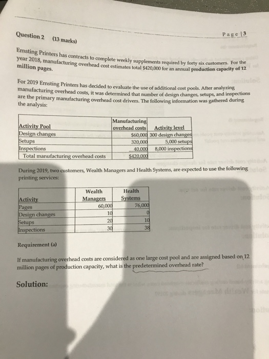  Question 2 Page 13 (13 marks) Ernsting Printers has contracts to