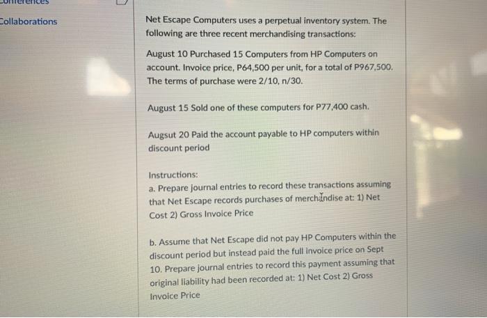 journal entries Collaborations Net Escape Computers uses a perpetual inventory system.