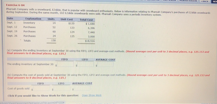  PRINTER VERSION 4 BACK Exercise 6-04 Pharoah Company sells a snowboard,