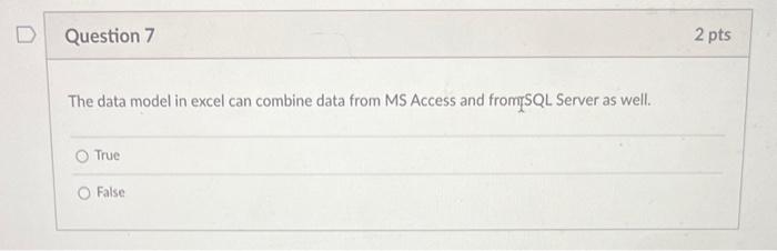  The data model in excel can combine data from MS Access