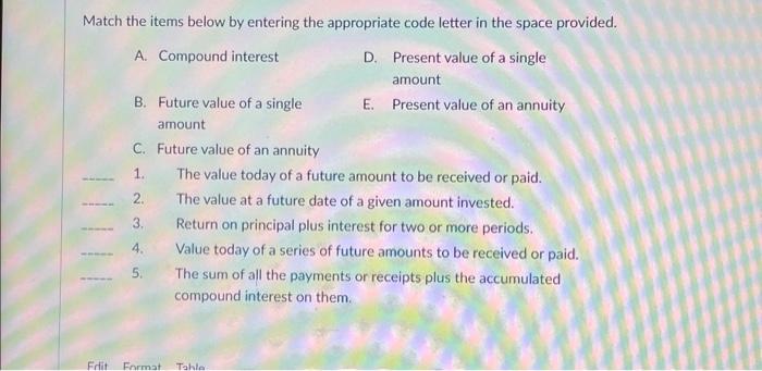  Match the items below by entering the appropriate code letter in