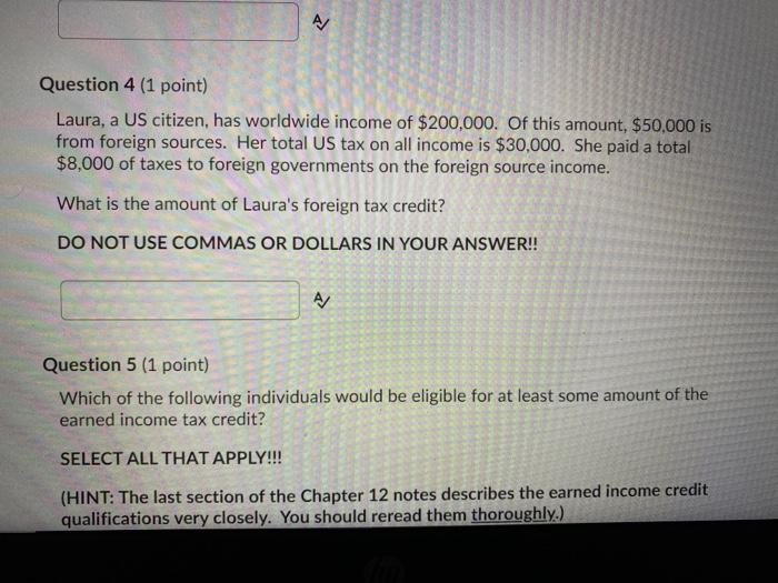 4 A Question 4 (1 point) Laura, a US citizen, has worldwide