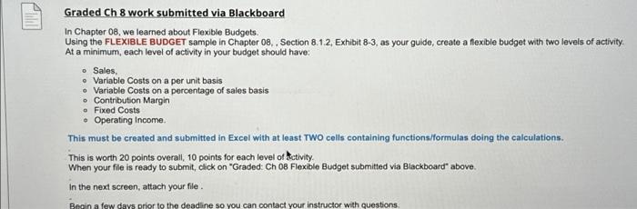  Graded Ch 8 work submitted via Blackboard In Chapter 08, we