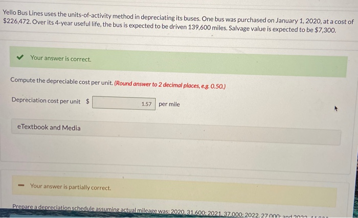  Yello Bus Lines uses the units-of-activity method in depreciating its buses.