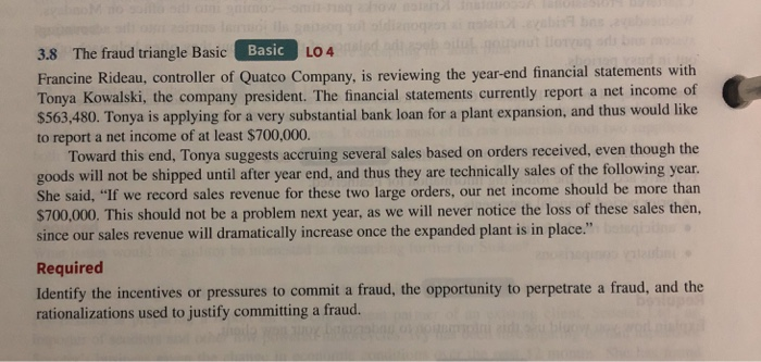  Basic 3.8 The fraud triangle Basic E Francine Rideau, controller of