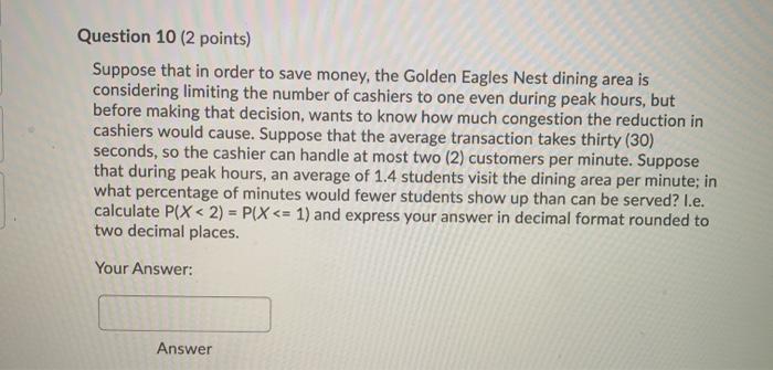 the Golden Eagles Nest dining area is considering limiting the number of
