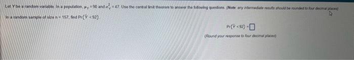  Let Y be a random variable. In a population, = 90