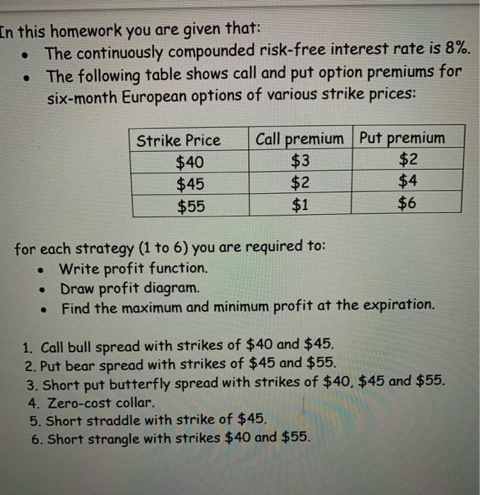  . In this homework you are given that: The continuously compounded