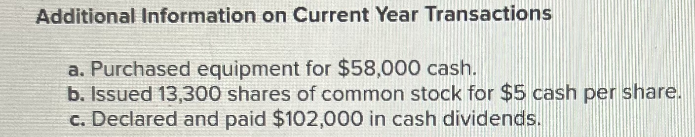 per share. c. Declared and paid $102,000 in cash dividends. GOLDEN CORPORATION