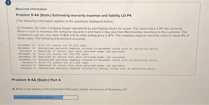  Required information Problem 9-4A (Static) Estimating warranty expense and liability LO
