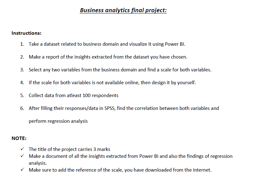 Business analytics final project: Instructions: 1. Take a dataset related to
