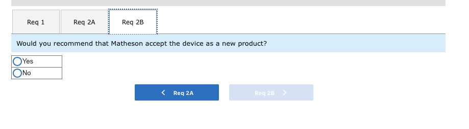 Req 2A Req 2B Req 1 Would you recommend that Matheson