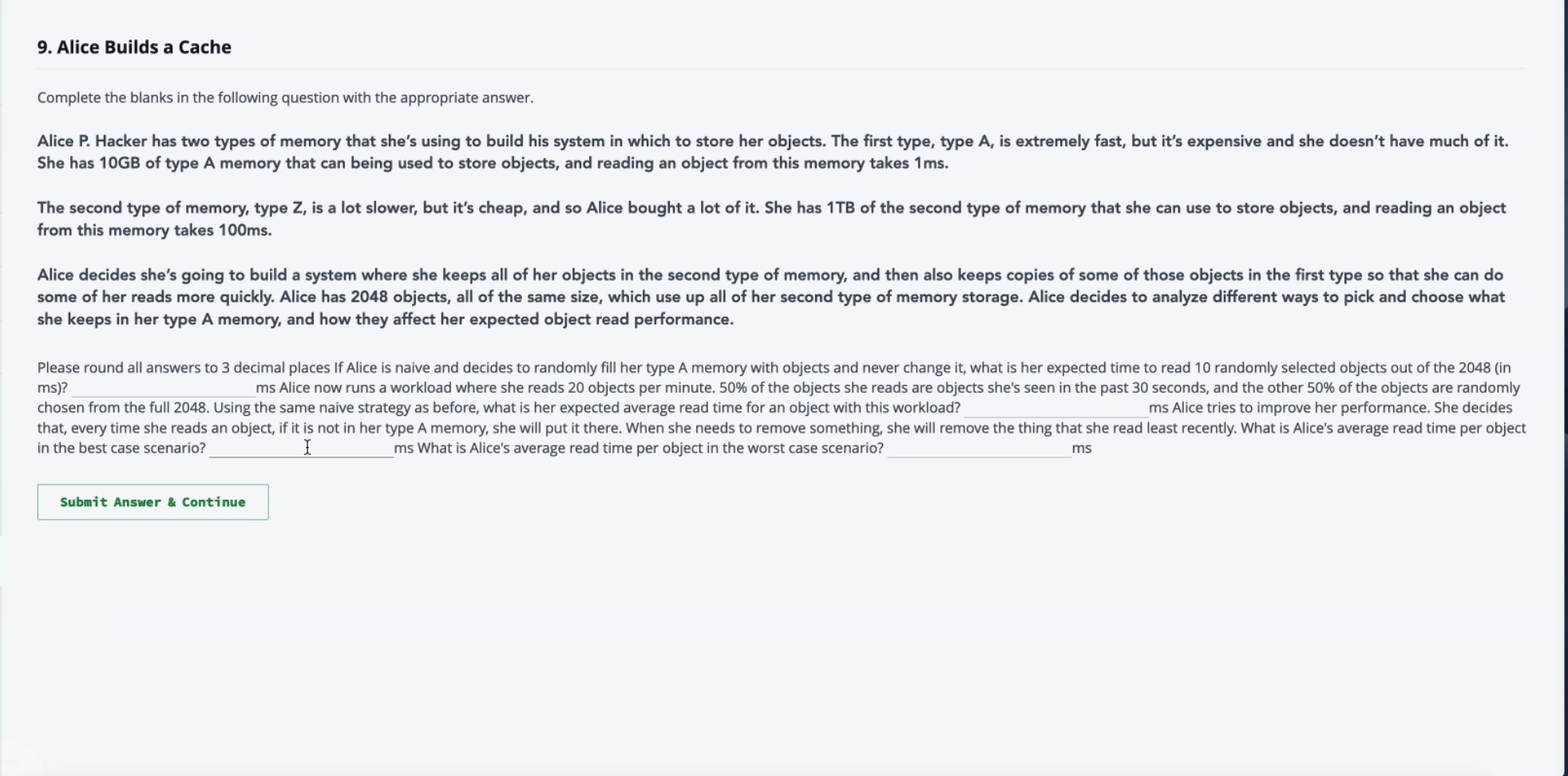  9. Alice Builds a Cache Complete the blanks in the following