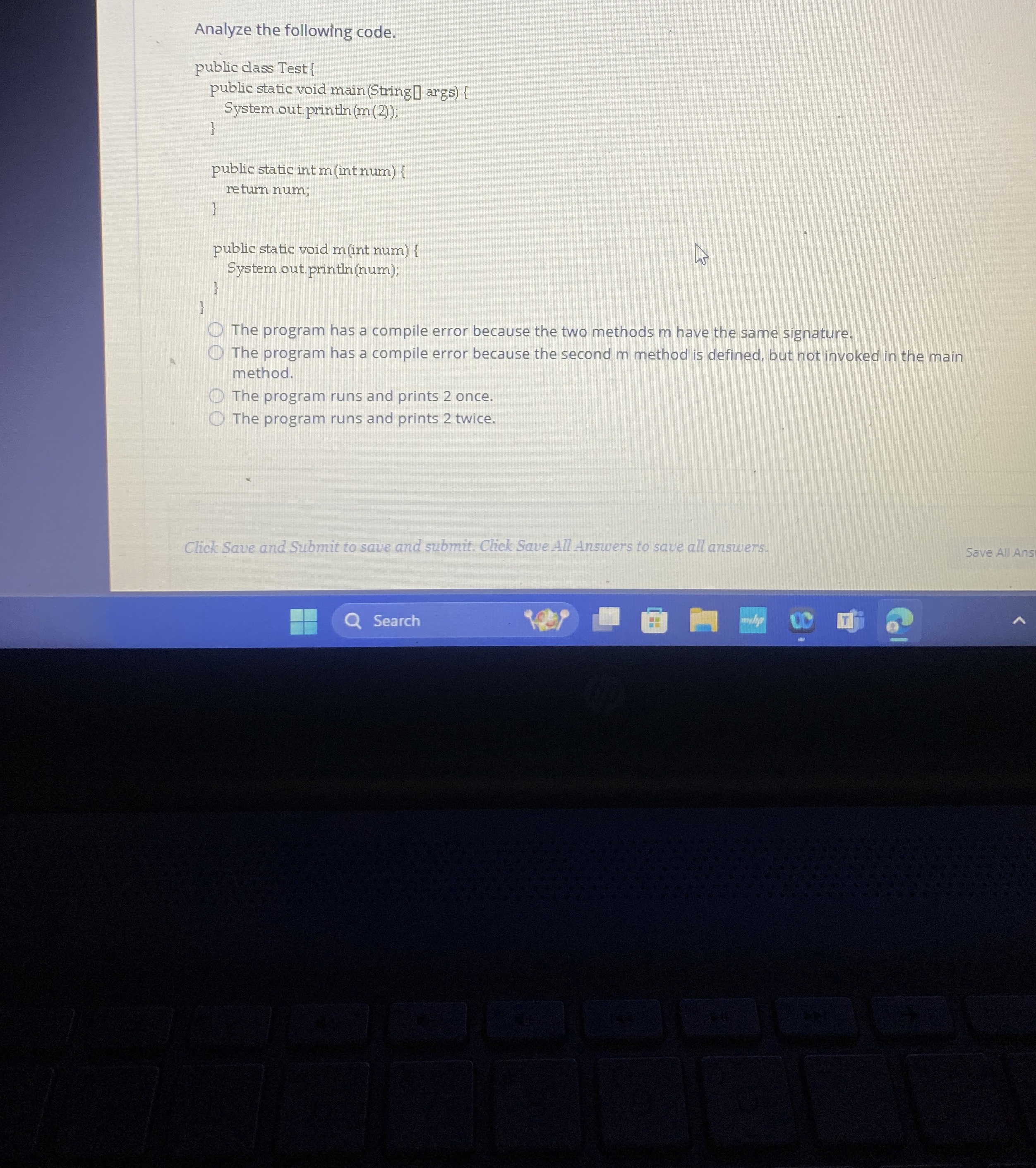  Analyze the following code.The program has a compile error because the
