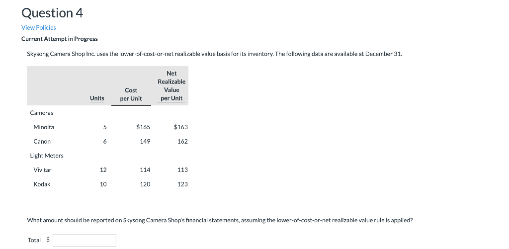 Question 4 View Policies Current Attempt in Progress Skysong Camera Shop