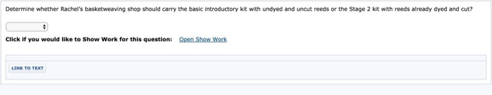 basketweaving studio. She sells finished baskets in addition to the raw materials