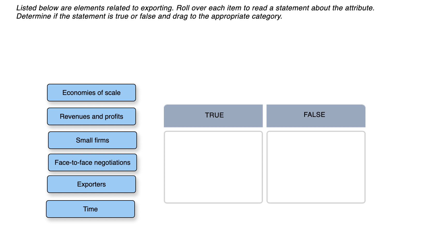  Listed below are elements related to exporting. Roll over each item