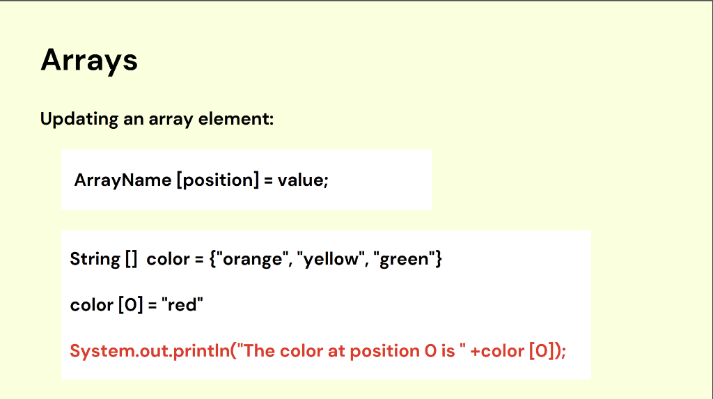 array with values: Accessing a value in an array: ArrayName [position]; What