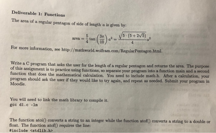 please write code for this program, thanks Deliverable 1: Functions The area