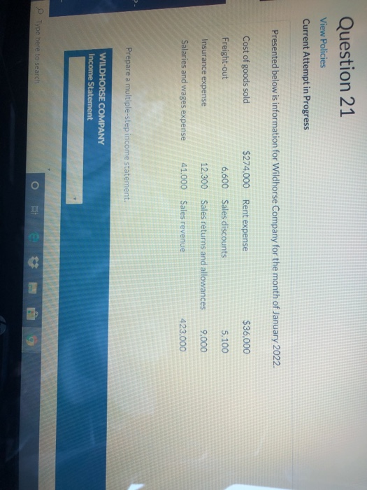  Question 21 View Policies Current Attempt in Progress Presented below is
