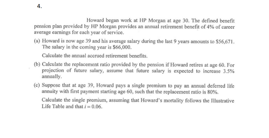  Help please! Howard began work at HP Morgan at age 30.