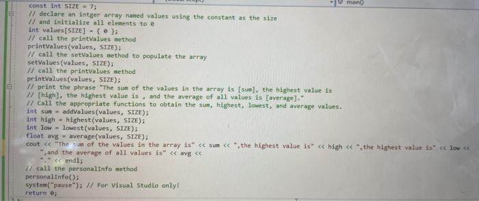std; void setValues(int array[],int size); // this method receives an integer array