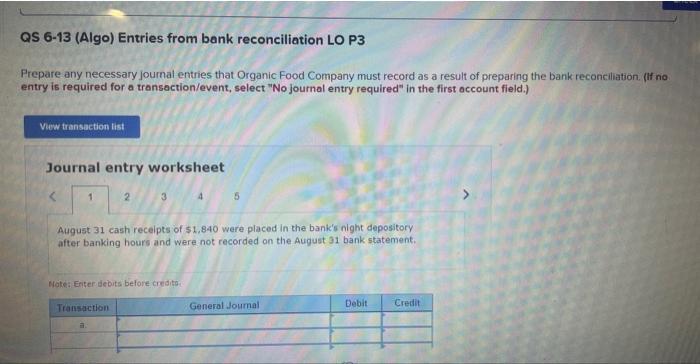 below. (Algo) [The following information applies to the questions displayed below] Organic