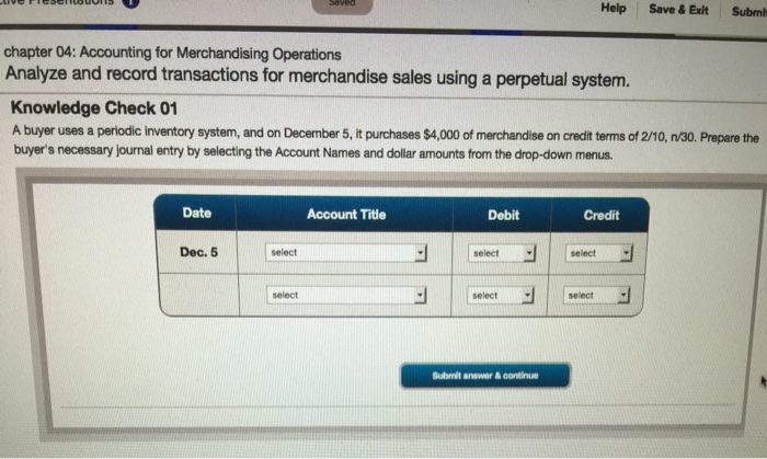  Help Save & ExitSubmh chapter 04: Accounting for Merchandising Operations Analyze