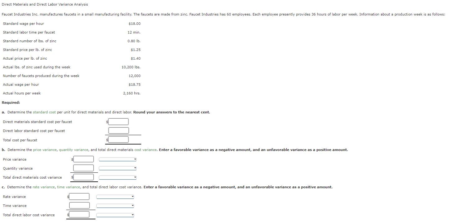  Required: a. Determine the standard cost per unit for direct materials