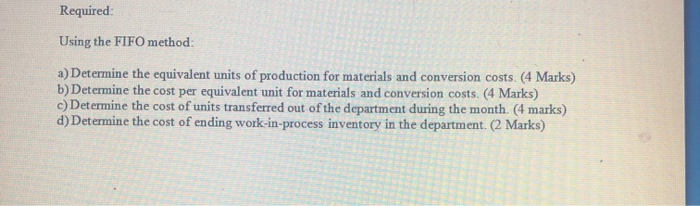 system. The following data concern the operations of the company's first processing