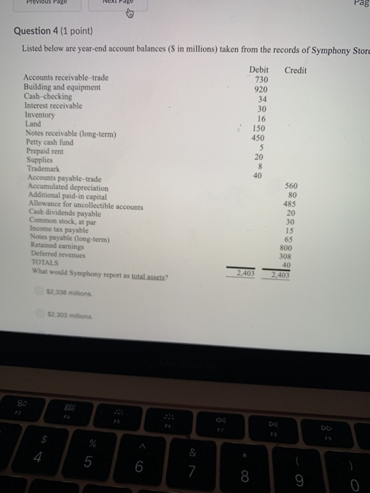  Preiolus Page age Pag Question 4 (1 point) Listed below are