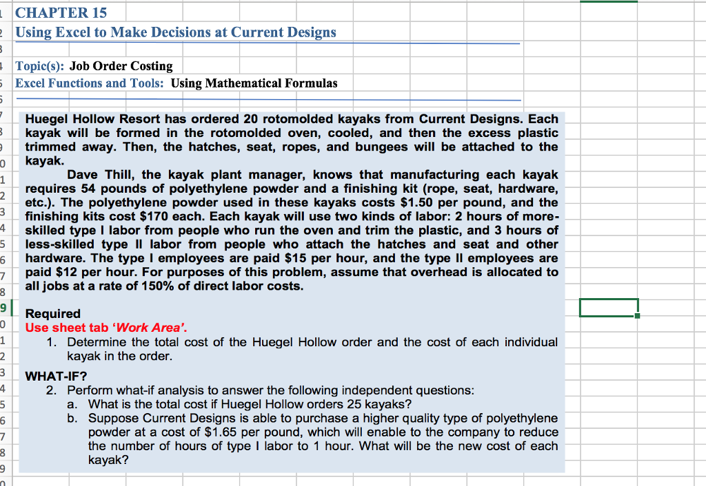 CHAPTER 15 Using Excel to Make Decisions at Current Designs Topic(s):
