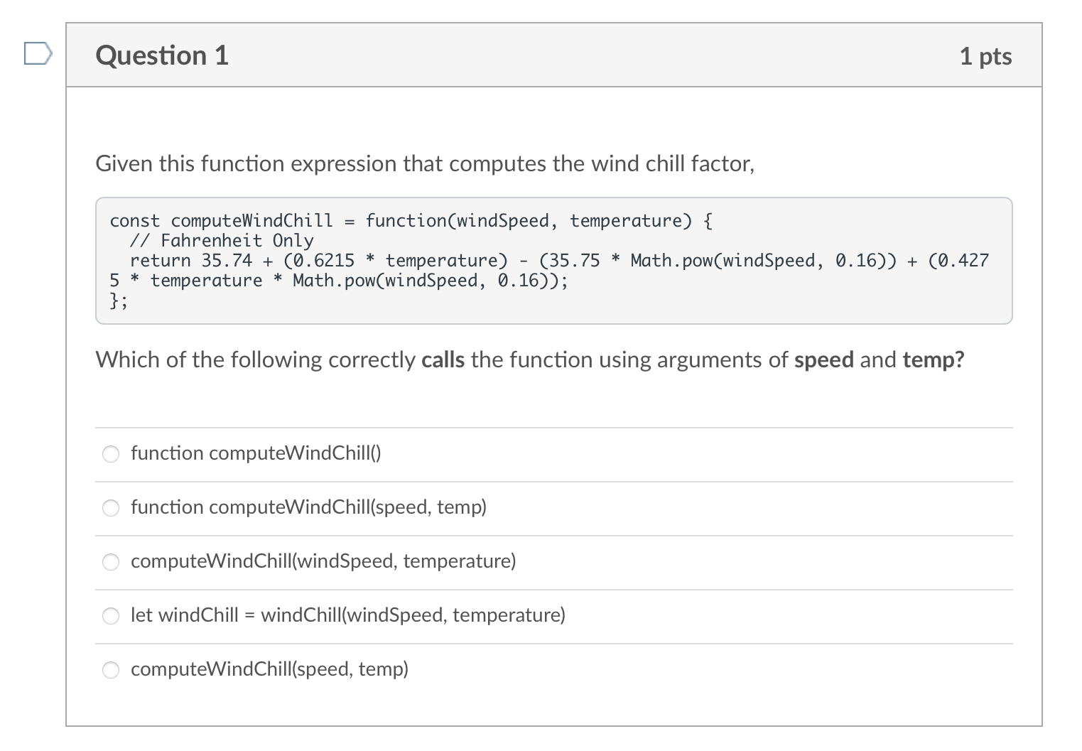  Given this function expression that computes the wind chill factor, const