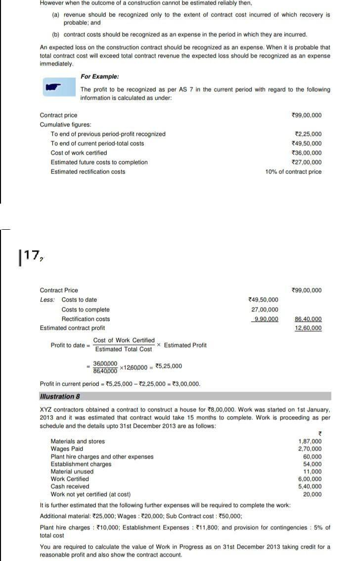  However when the outcome of a construction cannot be estimated reliably