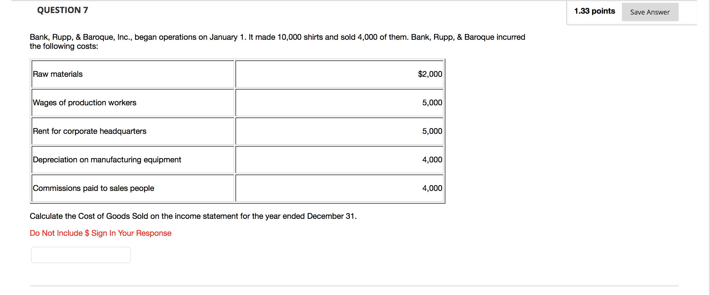 QUESTION 7 1.33 points Save Answer Bank, Rupp, & Baroque, Inc.,