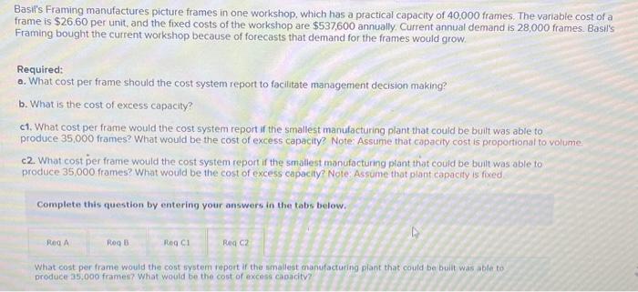 please help What cost per frame would the cost system report if