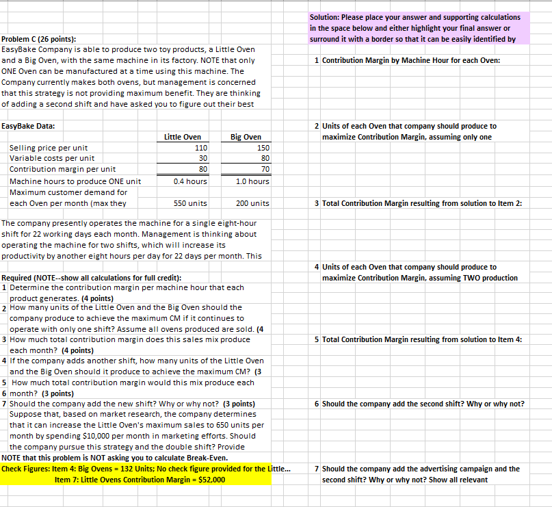 Please complete in EXCEL showing formulas used. Utilize the check figures to